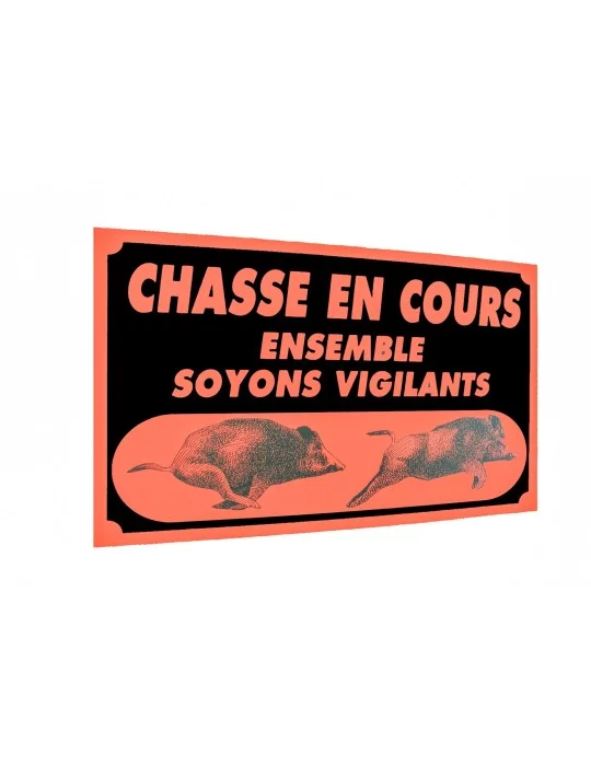 Panneau "chasse en cours"