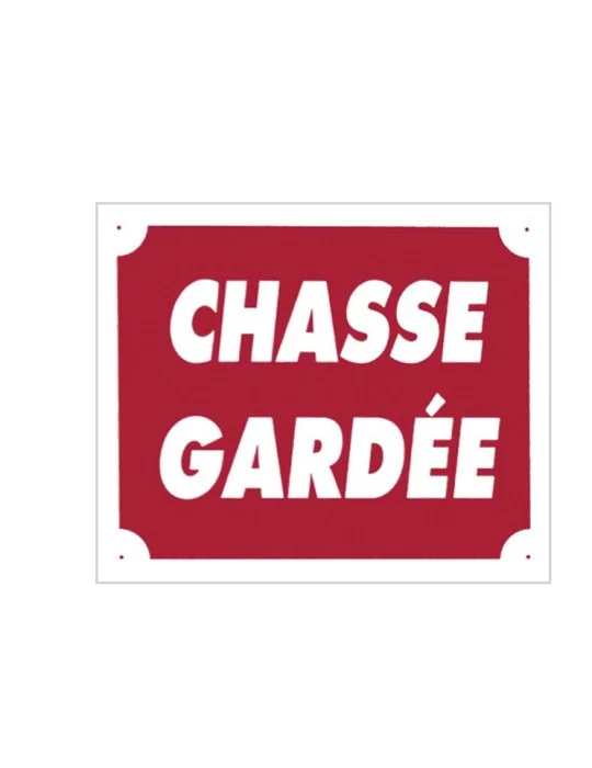 Panneau Chasse gardée