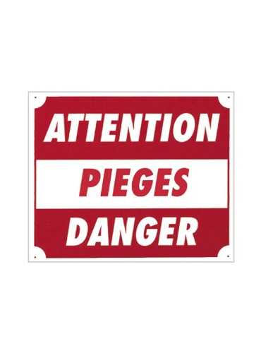 Panneau Attention piège danger