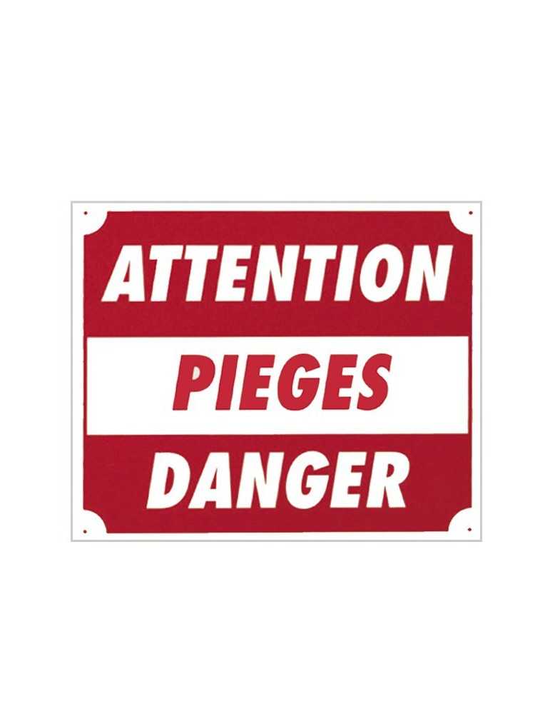Panneau Attention piège danger