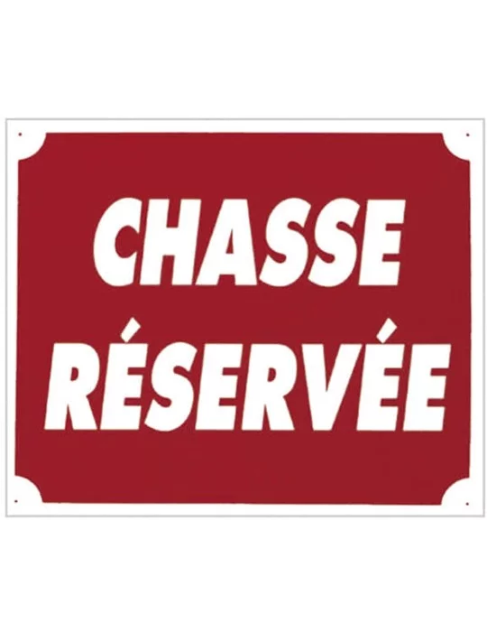 Panneau "Chasse réservée"