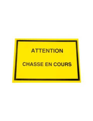 Panneau attention chasse en cours jaune Januel