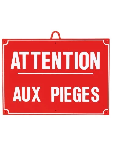 Panneau attention aux pièges 28x20cm rouge Januel - Natusport