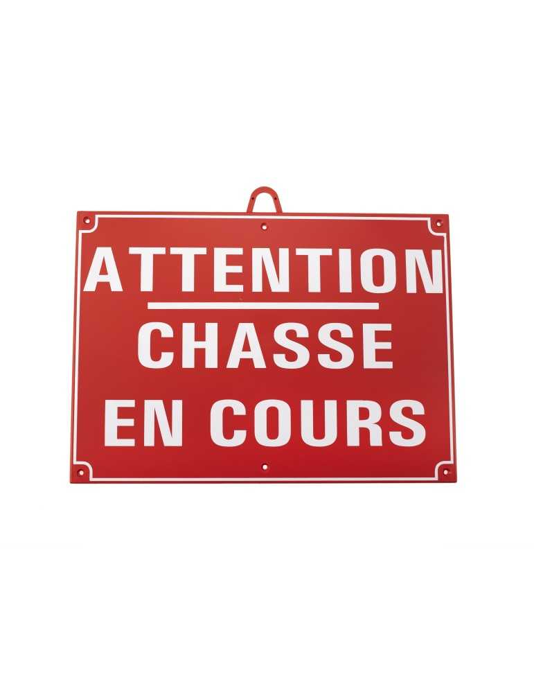 Panneau attention chasse en cours 28x20cm rouge Januel - Natusport