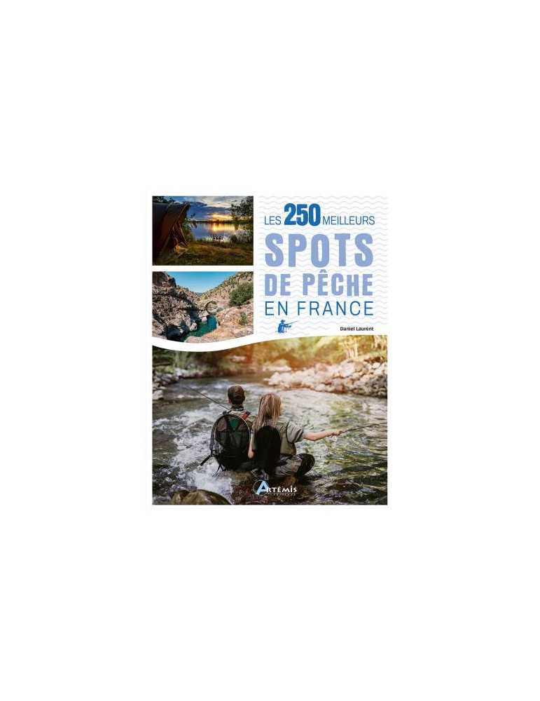 Livre Les 250 Meilleurs Spots de Pêche en France – natusport