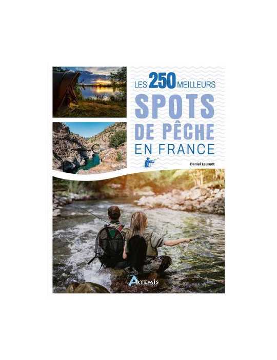 Livre Les 250 Meilleurs Spots de Pêche en France – natusport