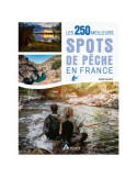 Livre Les 250 Meilleurs Spots de Pêche en France – natusport