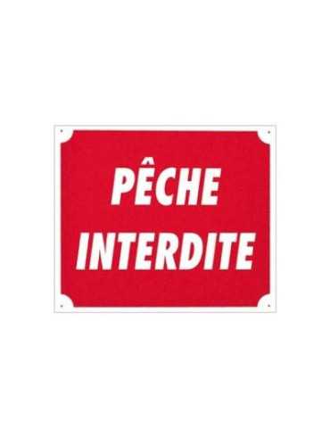 Panneau Pêche Interdite Aluminium 30x25